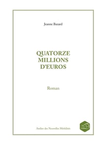 QUATORZE MILLIONS D'EUROS