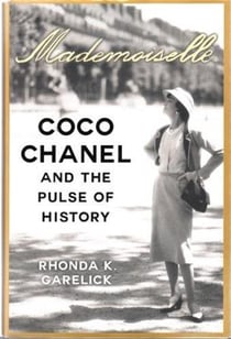Mademoiselle - coco chanel and the pulse of history (hardback)