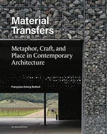 Material transfers metaphor craft and place in contemporary architecture