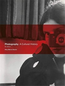 Photography a cultural history (5th edition)
