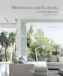 Minimalist and luxury living spaces: fashionable home design