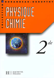 Physique chimie - seconde - livre de l'eleve - edition 2000