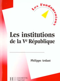 Les institutions de la cinquieme republique