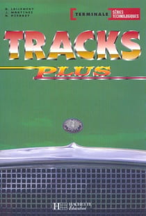Tracks plus term. series technologiques - livre eleve - ed.2003
