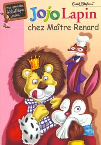 Jojo lapin chez maître Renard