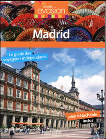 GUIDE EVASION EN VILLE : Madrid