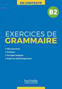 En contexte : exercices de grammaire - B2 + audio mp3 + corriges