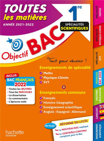 Objectif bac - toutes les matières - 1re, spécialités scientifiques (édition 2021/2022)