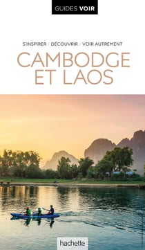 Guides voir : Cambodge et Laos