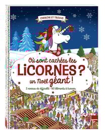 Cherche et trouve : où sont cachées les licornes ? un Noël géant !