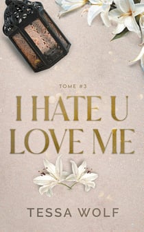 I hate u love me 3