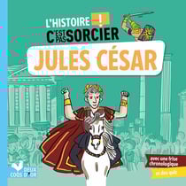 L'histoire c'est pas sorcier : Jules César