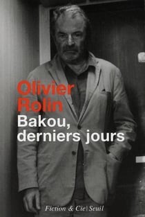 Bakou, derniers jours