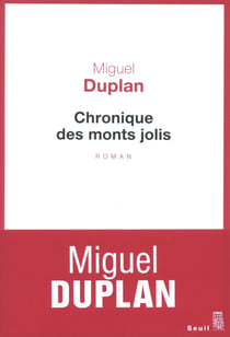 Chronique des monts jolis - variation romanesque
