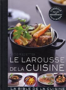 Le larousse de la cuisine