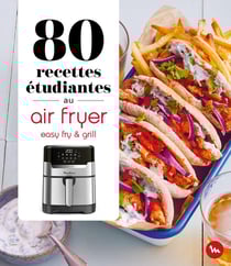 80 recettes étudiantes au Air fryer : Easy Fry and Grill