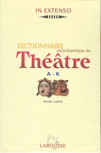 Coffret dictionnaire encyclopedique du theatre t.1 et t.2
