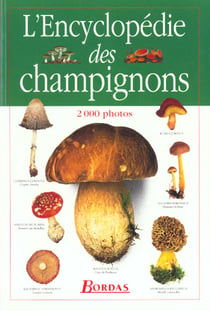 L'encyclopedie des champignons