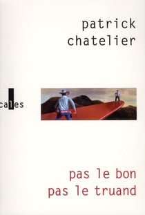 Pas le bon, pas le truand