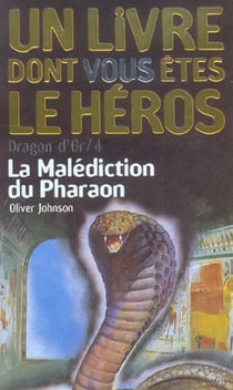 Dragon d'or t.4 - la malédiction du pharaon