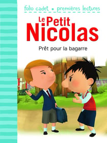 Le petit Nicolas Tome 6 : prêt pour la bagarre