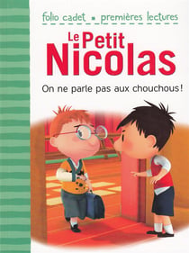 Le petit Nicolas Tome 16 : on ne parle pas aux chouchous !