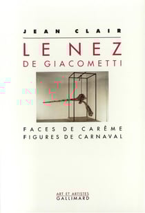 Le nez de Giacometti - faces de carême, figures de carnaval