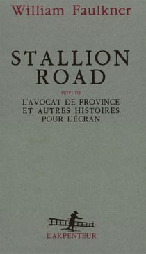 Stallion Road - l'avocat de province et autres histoires pour l'écran