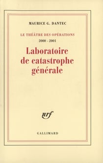 Laboratoire de catastrophe générale : Journal métaphysique et polémique (2000-2001)