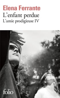 L'amie prodigieuse Tome 4 - l'enfant perdue