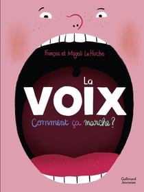 La voix : comment ça marche ?