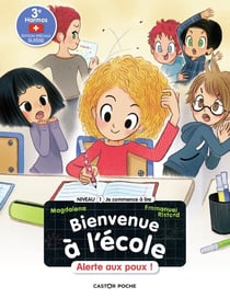 Bienvenue à l'école Tome 4 : alerte aux poux !