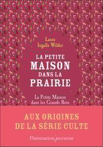 La petite maison dans les grands bois