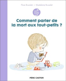 Les années crèche : Comment parler de la mort aux tout-petits ?