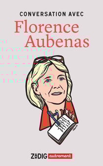 Conversation avec Florence Aubenas