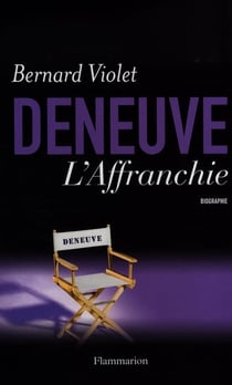 Catherine Deneuve L'Affranchie