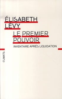 Le premier pouvoir - inventaire après liquidation