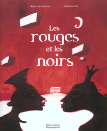 Rouges et les noirs (les)