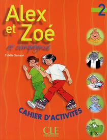 ALEX ET ZOE : Alex et Zoé - niveau 2 - exercices