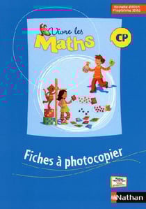 Vivre les maths : CP - fiches à photocopier (édition 2009)