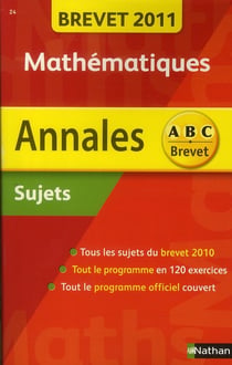ABC DU BREVET - SUJETS NON CORRIGES : mathématiques (édition 2011)