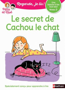 Regarde, je lis ! : le secret de Cachou le chat - une histoire à lire tout seul (édition 2017)