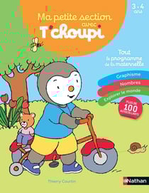 Ma petite section avec T'choupi - tout le programme de la maternelle - 3/4 ans (édition 2023)