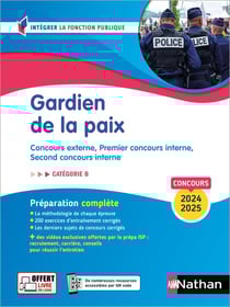 Gardien de la paix - Concours externe, Premier concours interne, Second concours interne - Catégorie B (édition 2024/2025)
