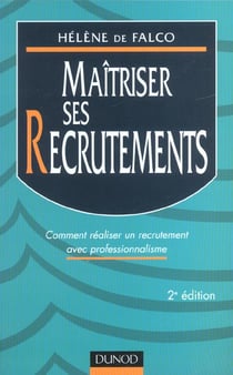 Maitriser ses recrutements - 2e edition