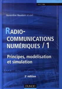 Radiocommunications numériques t.1 - principes, modélisation et simulation (2e édition)