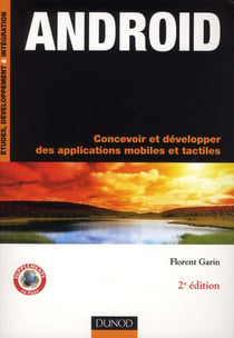 Androïd - concevoir et développer des applications mobiles et tactiles (2e édition)