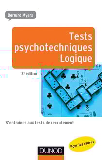 Tests psychotechniques pour les cadres - logique - s'entraîner aux tests de recrutement - 3e édition