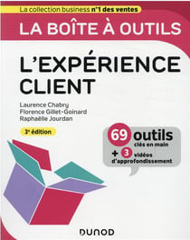 La boîte à outils : l'expérience client (3e édition)