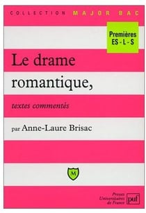 Le drame romantique, textes commentés